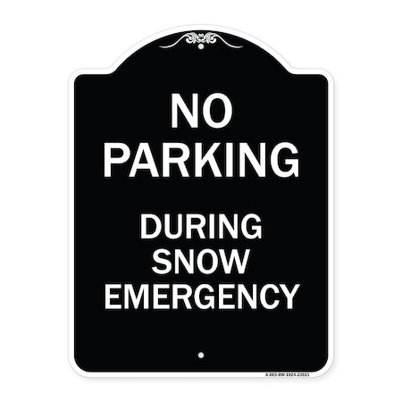 Signmission No Parking During Snow Emergency Heavy-Gauge Aluminum Architectural Sign, 24" x 18", BW-1824-23811 A-DES-BW-1824-23811